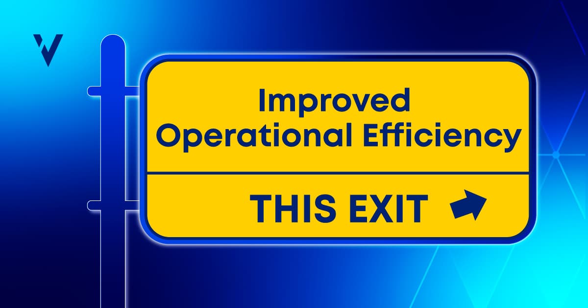 Yellow sign on blue background with text saying improved operational efficiency 